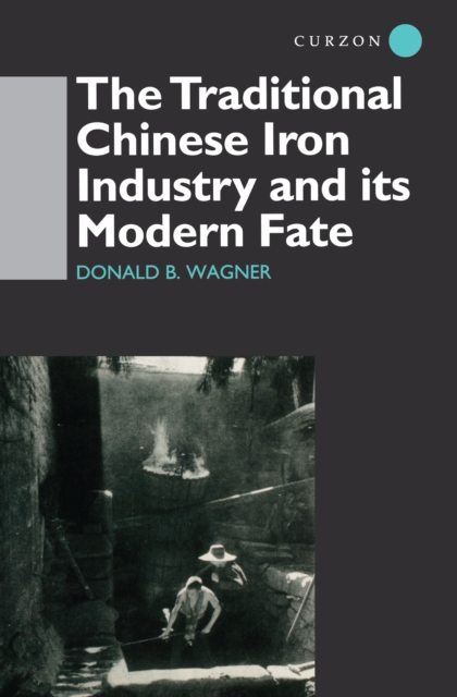 The Traditional Chinese Iron Industry and Its Modern Fate, PDF eBook