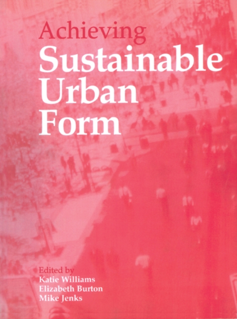 Achieving Sustainable Urban Form, EPUB eBook