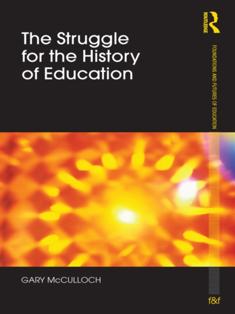 The Struggle for the History of Education, EPUB eBook