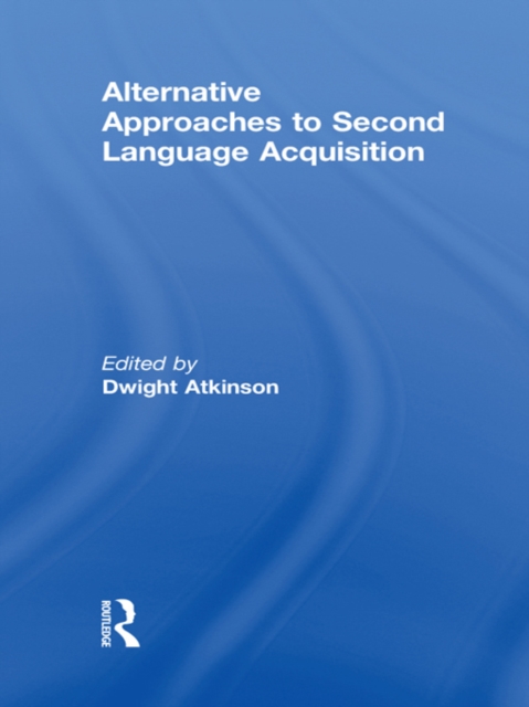 Alternative Approaches to Second Language Acquisition, EPUB eBook