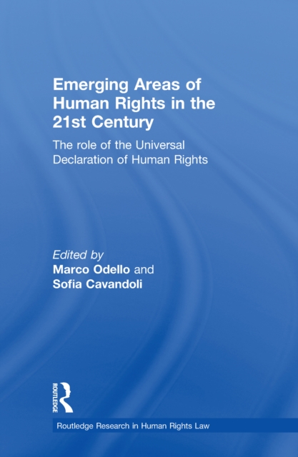 Emerging Areas of Human Rights in the 21st Century : The Role of the Universal Declaration of Human Rights, PDF eBook