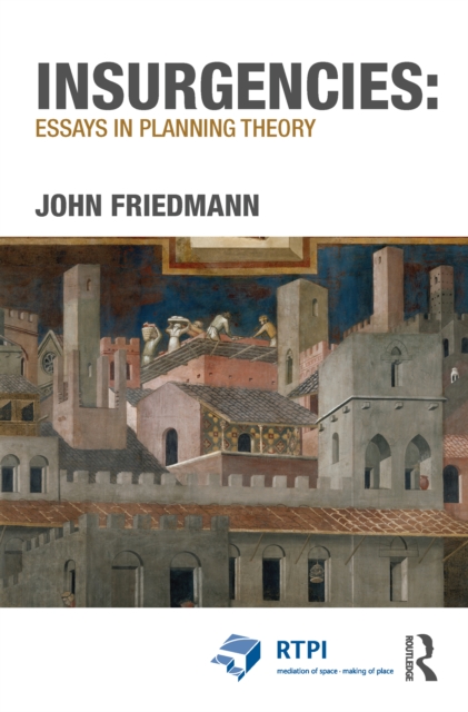Insurgencies: Essays in Planning Theory, EPUB eBook