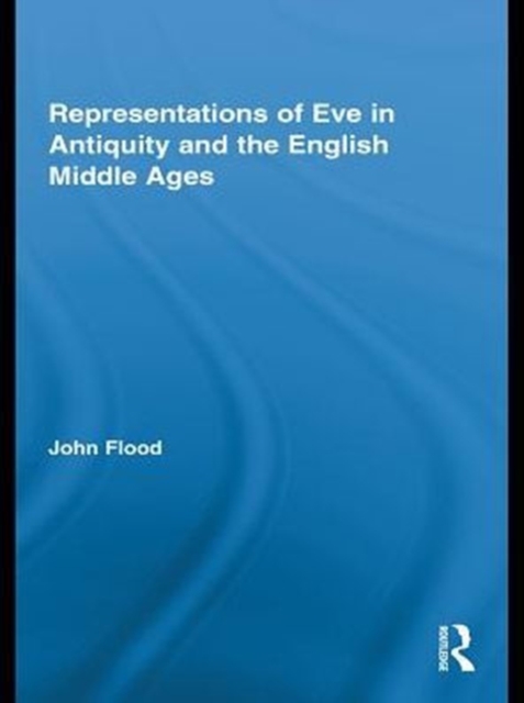 Representations of Eve in Antiquity and the English Middle Ages, PDF eBook
