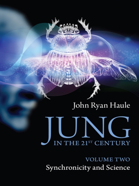 Jung in the 21st Century Volume Two : Synchronicity and Science, EPUB eBook