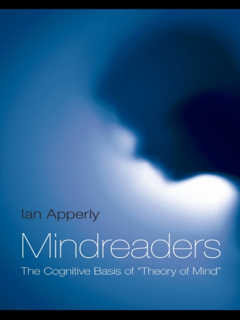 Mindreaders : The Cognitive Basis of "Theory of Mind", EPUB eBook