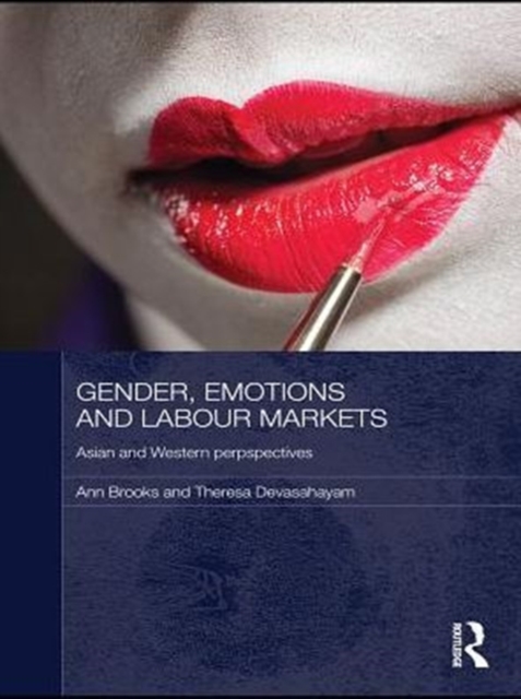 Gender, Emotions and Labour Markets - Asian and Western Perspectives, PDF eBook