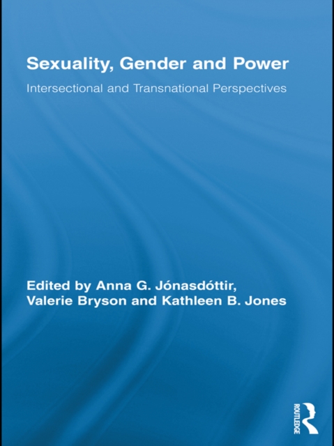 Sexuality, Gender and Power : Intersectional and Transnational Perspectives, PDF eBook