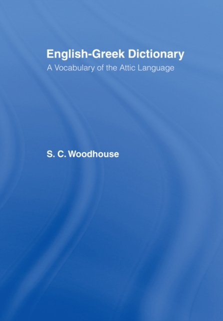 English-Greek Dictionary : With a Supplement of Proper Names Including Greek Equivalents for Famous Names in Roman History, PDF eBook