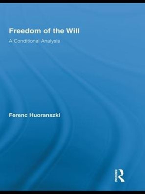 Freedom of the Will : A Conditional Analysis, PDF eBook