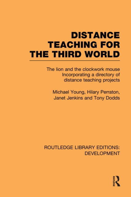 Distance Teaching for the Third World : The Lion and the Clockwork Mouse, EPUB eBook
