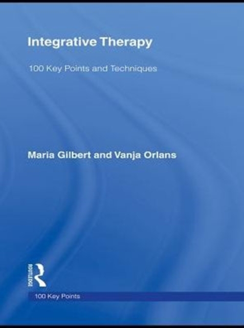 Integrative Therapy : 100 Key Points and Techniques, PDF eBook