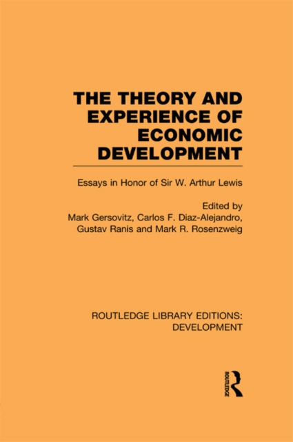 The Theory and Experience of Economic Development : Essays in Honour of Sir Arthur Lewis, EPUB eBook