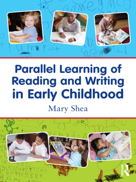 Parallel Learning of Reading and Writing in Early Childhood, PDF eBook