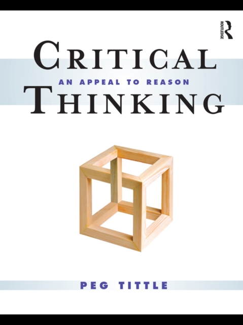 Critical Thinking : An Appeal to Reason, EPUB eBook