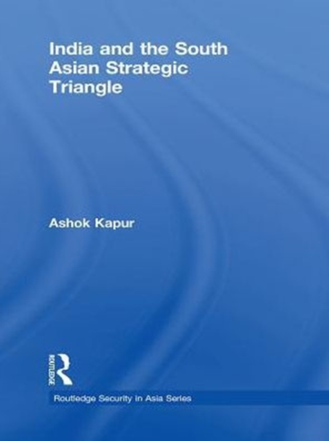 India and the South Asian Strategic Triangle, PDF eBook