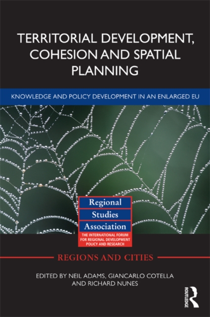 Territorial Development, Cohesion and Spatial Planning : Knowledge and policy development in an enlarged EU, EPUB eBook