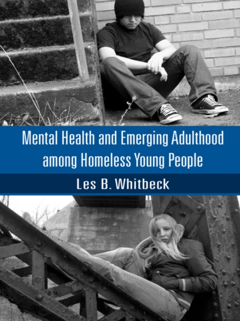 Mental Health and Emerging Adulthood among Homeless Young People, EPUB eBook