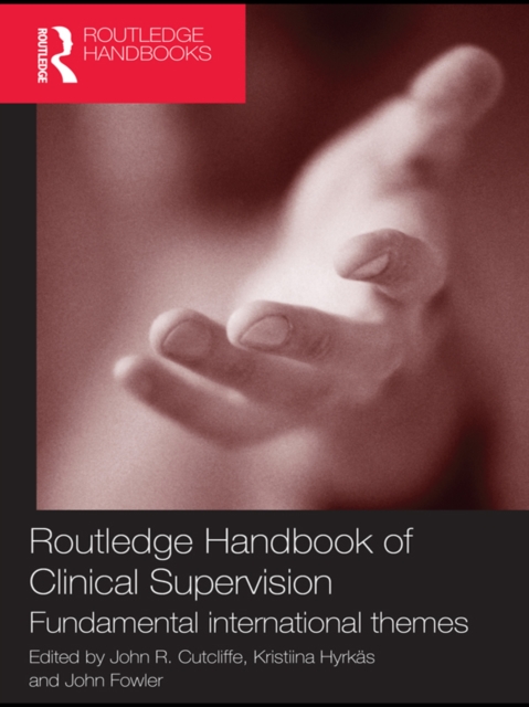 Routledge Handbook of Clinical Supervision : Fundamental International Themes, PDF eBook