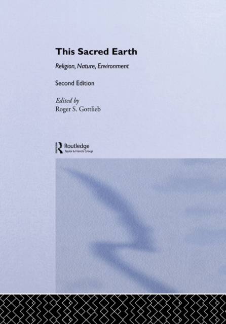 This Sacred Earth : Religion, Nature, Environment, EPUB eBook