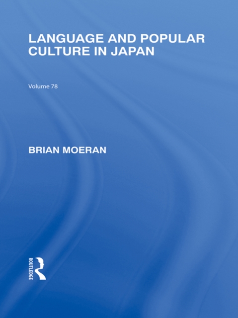 Language and Popular Culture in Japan, PDF eBook