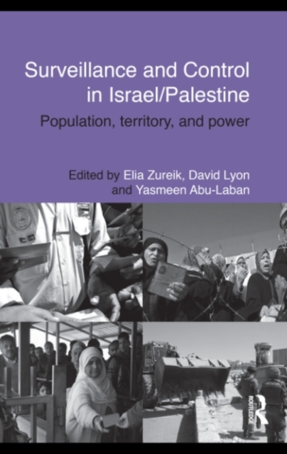 Surveillance and Control in Israel/Palestine : Population, Territory and Power, PDF eBook