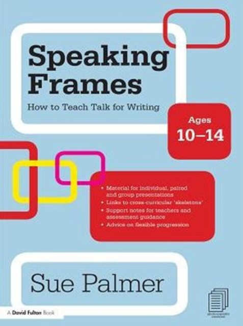 Speaking Frames: How to Teach Talk for Writing: Ages 10-14, PDF eBook