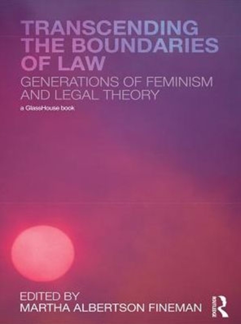 Transcending the Boundaries of Law : Generations of Feminism and Legal Theory, PDF eBook