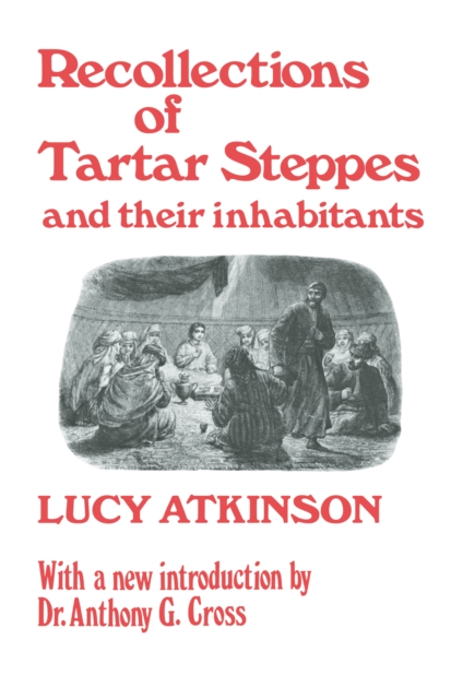 Recollections of Tartar Steppes and Their Inhabitants, PDF eBook
