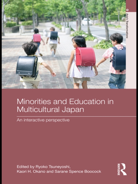 Minorities and Education in Multicultural Japan : An Interactive Perspective, EPUB eBook