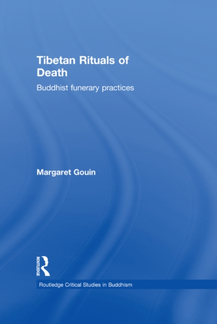 Tibetan Rituals of Death : Buddhist Funerary Practices, EPUB eBook