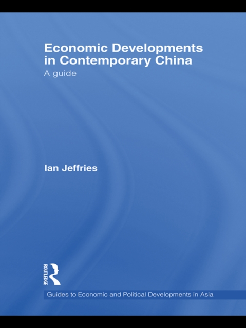Economic Developments in Contemporary China : A Guide, PDF eBook
