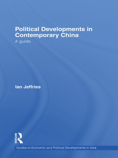 Political Developments in Contemporary China : A Guide, PDF eBook