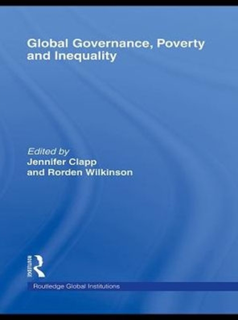 Global Governance, Poverty and Inequality, PDF eBook