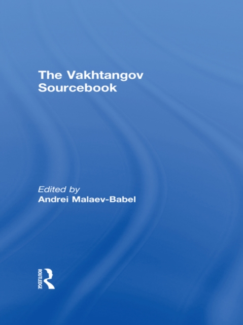The Vakhtangov Sourcebook, PDF eBook