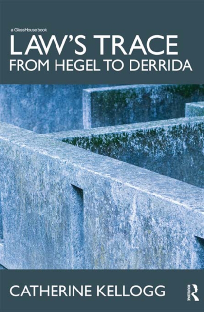 Law's Trace: From Hegel to Derrida, EPUB eBook