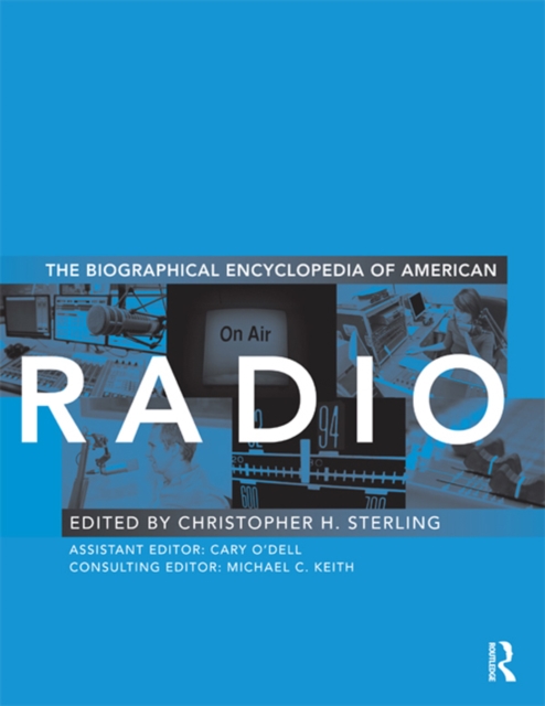 The Biographical Encyclopedia of American Radio, PDF eBook