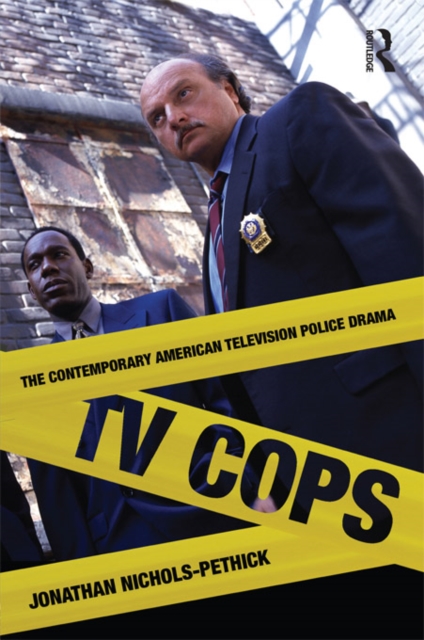 TV Cops : The Contemporary American Television Police Drama, EPUB eBook