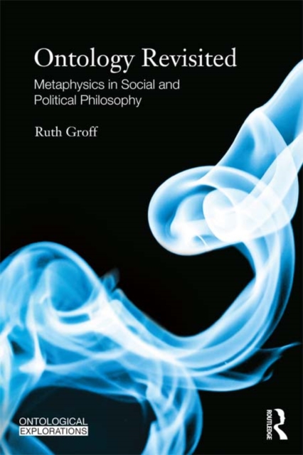 Ontology Revisited : Metaphysics in Social and Political Philosophy, EPUB eBook