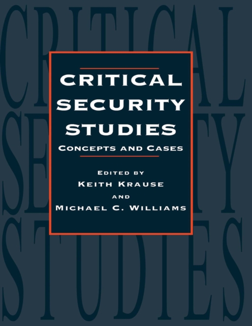 Critical Security Studies : Concepts And Strategies, PDF eBook