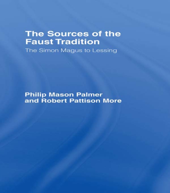 The Sources of the Faust Tradition : The Simon Magus to Lessing, PDF eBook