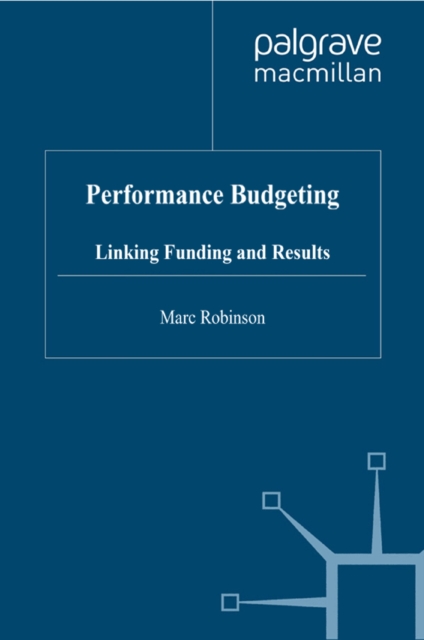 Performance Budgeting : Linking Funding and Results, PDF eBook