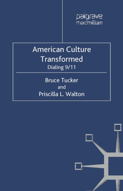 American Culture Transformed : Dialing 9/11, PDF eBook