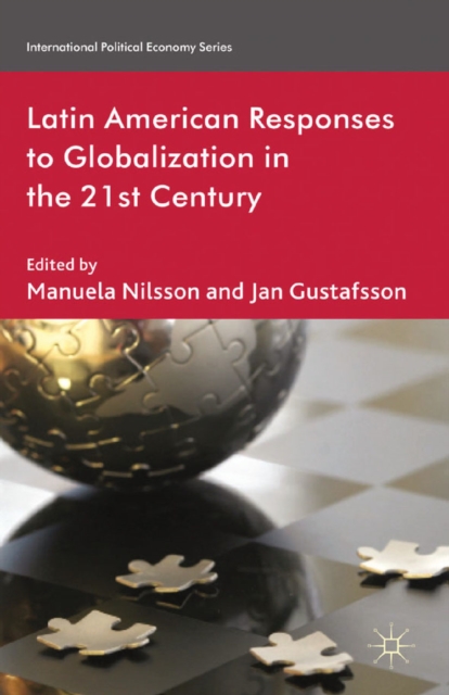 Latin American Responses to Globalization in the 21st Century, PDF eBook