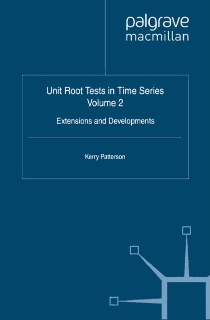 Unit Root Tests in Time Series Volume 2 : Extensions and Developments, PDF eBook