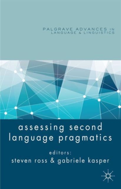 Assessing Second Language Pragmatics, Hardback Book