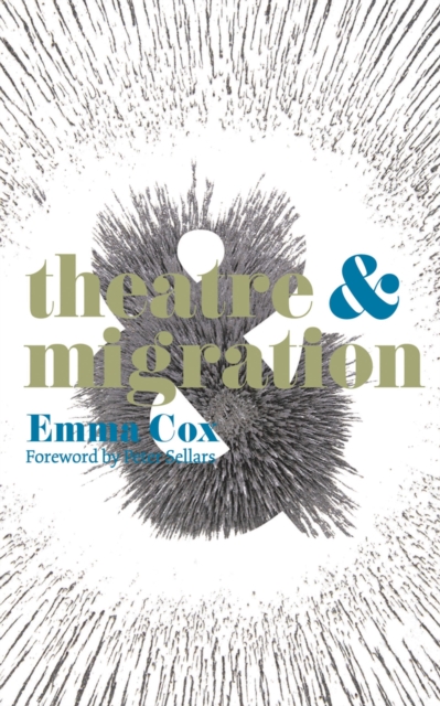 Theatre and Migration, Paperback / softback Book