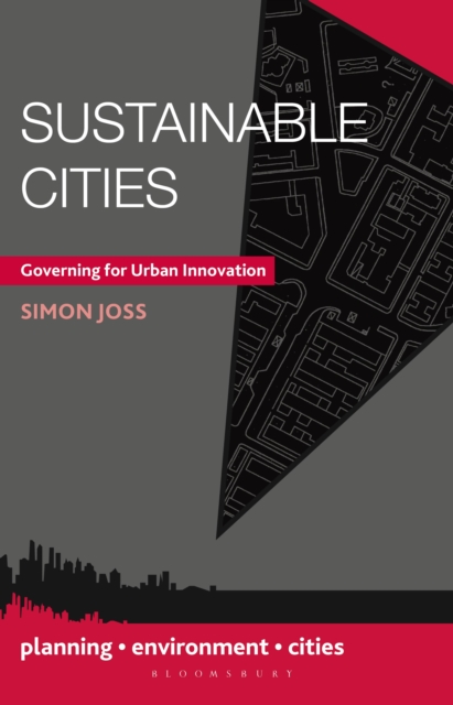 Sustainable Cities : Governing for Urban Innovation, Hardback Book