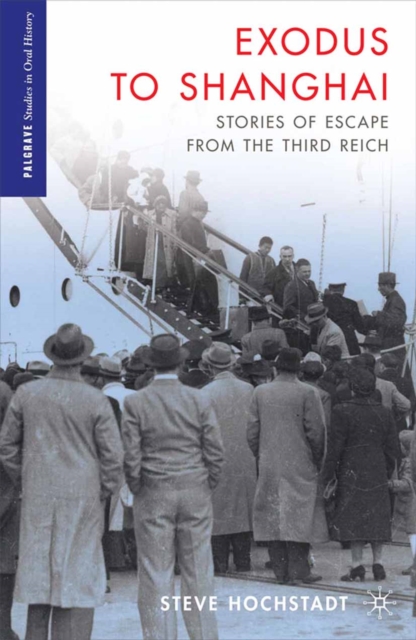 Exodus to Shanghai : Stories of Escape from the Third Reich, PDF eBook