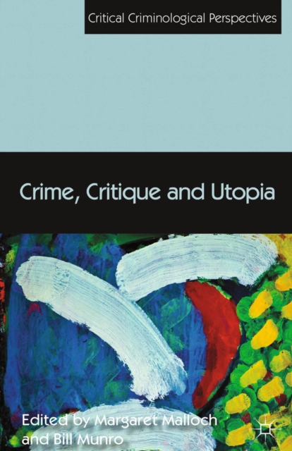 Crime, Critique and Utopia, PDF eBook