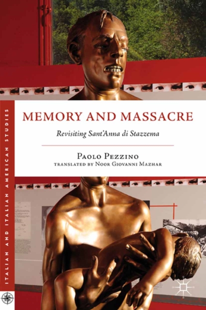 Memory and Massacre : Revisiting Sant'Anna Di Stazzema, PDF eBook